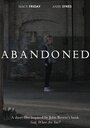 Фильм «Abandoned» смотреть онлайн фильм в хорошем качестве 1080p