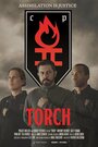 «Torch» трейлер фильма в хорошем качестве 1080p