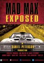 «Mad Max Exposed» кадры фильма в хорошем качестве