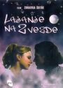 Фильм «Lajanje na zvezde» смотреть онлайн фильм в хорошем качестве 720p