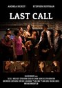 Фильм «Last Call» скачать бесплатно в хорошем качестве без регистрации и смс 1080p