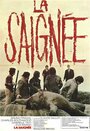 «La saignée» трейлер фильма в хорошем качестве 1080p