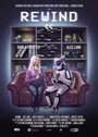 Фильм «Rewind» смотреть онлайн фильм в хорошем качестве 720p