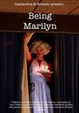 Фильм «Being Marilyn» смотреть онлайн фильм в хорошем качестве 1080p