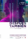 «Después también» трейлер фильма в хорошем качестве 1080p