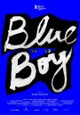 Фильм «Blue Boy» смотреть онлайн фильм в хорошем качестве 720p