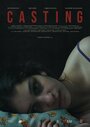 Фильм «Casting» смотреть онлайн фильм в хорошем качестве 1080p