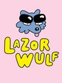 Мультсериал «Lazor Wulf» смотреть онлайн в хорошем качестве 720p