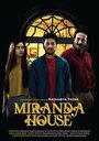 Фильм «Miranda House» смотреть онлайн фильм в хорошем качестве 1080p