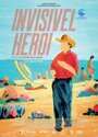 Фильм «Invisível Herói» смотреть онлайн фильм в хорошем качестве 720p