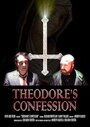 Фильм «Theodore's Confession» смотреть онлайн фильм в хорошем качестве 720p