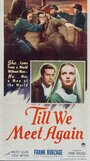 Till We Meet Again (1944)