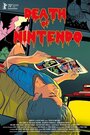 Фильм «Смерть Nintendo» смотреть онлайн фильм в хорошем качестве 1080p