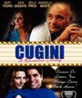 «Cugini» трейлер фильма в хорошем качестве 1080p