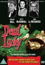 Фильм «Dead Lucky» смотреть онлайн фильм в хорошем качестве 720p