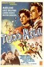 «Tudo Azul» трейлер фильма в хорошем качестве 1080p