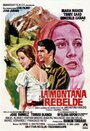 Фильм «La montaña rebelde» смотреть онлайн фильм в хорошем качестве 720p