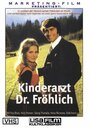 Фильм «Kinderarzt Dr. Fröhlich» смотреть онлайн фильм в хорошем качестве 720p