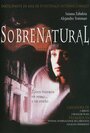 Фильм «Sobrenatural» смотреть онлайн фильм в хорошем качестве 1080p