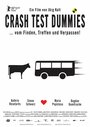 «Crash Test Dummies» трейлер фильма в хорошем качестве 1080p