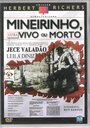 Фильм «Mineirinho Vivo ou Morto» смотреть онлайн фильм в хорошем качестве 1080p