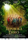 Фильм «Республика детей» смотреть онлайн фильм в хорошем качестве 720p