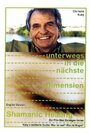 Фильм «Unterwegs in die nächste Dimension» смотреть онлайн фильм в хорошем качестве 720p