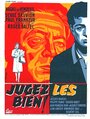 Фильм «Jugez-les bien» смотреть онлайн фильм в хорошем качестве 720p