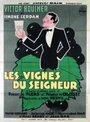 Фильм «Les vignes du seigneur» смотреть онлайн фильм в хорошем качестве 720p