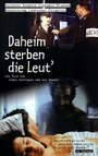 Фильм «Daheim sterben die Leut'» смотреть онлайн фильм в хорошем качестве 720p