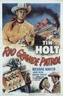 «Rio Grande Patrol» кадры фильма в хорошем качестве