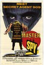 Фильм «Master Spy» смотреть онлайн фильм в хорошем качестве 1080p