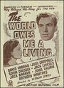 Фильм «The World Owes Me a Living» смотреть онлайн фильм в хорошем качестве 1080p