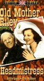 «Old Mother Riley, Headmistress» кадры фильма в хорошем качестве