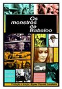 Фильм «Os Monstros de Babaloo» смотреть онлайн фильм в хорошем качестве 1080p