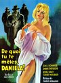 Фильм «De quoi tu te mêles Daniela!» смотреть онлайн фильм в хорошем качестве 720p