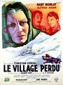 Фильм «Le village perdu» смотреть онлайн фильм в хорошем качестве 720p