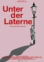 «Unter der Laterne» кадры фильма в хорошем качестве