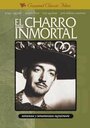 Фильм «El charro inmortal» смотреть онлайн фильм в хорошем качестве 1080p