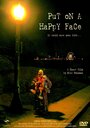 «Put on a Happy Face» трейлер фильма в хорошем качестве 1080p