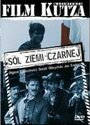 Фильм «Соль земли черной» скачать бесплатно в хорошем качестве без регистрации и смс 1080p