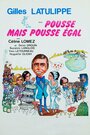 Pousse mais pousse égal (1975)