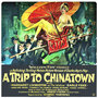 Фильм «A Trip to Chinatown» смотреть онлайн фильм в хорошем качестве 720p