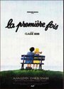 Фильм «La première fois» смотреть онлайн фильм в хорошем качестве 720p