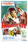 Фильм «The Hypnotic Eye» смотреть онлайн фильм в хорошем качестве 720p