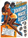 Фильм «Boarding House Blues» смотреть онлайн фильм в хорошем качестве 720p