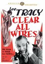 Фильм «Clear All Wires!» смотреть онлайн фильм в хорошем качестве 720p