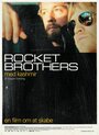 Фильм «Rocket Brothers» смотреть онлайн фильм в хорошем качестве 720p