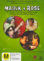 Фильм «Magik and Rose» смотреть онлайн фильм в хорошем качестве 720p