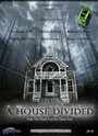 Фильм «A House Divided» смотреть онлайн фильм в хорошем качестве 720p